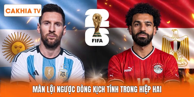 Màn lội ngược dòng kịch tính trong hiệp hai
