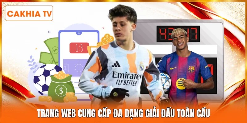 Trang web cung cấp đa dạng giải đấu toàn cầu