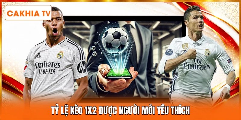 Tỷ lệ kèo 1x2 được người mới yêu thích